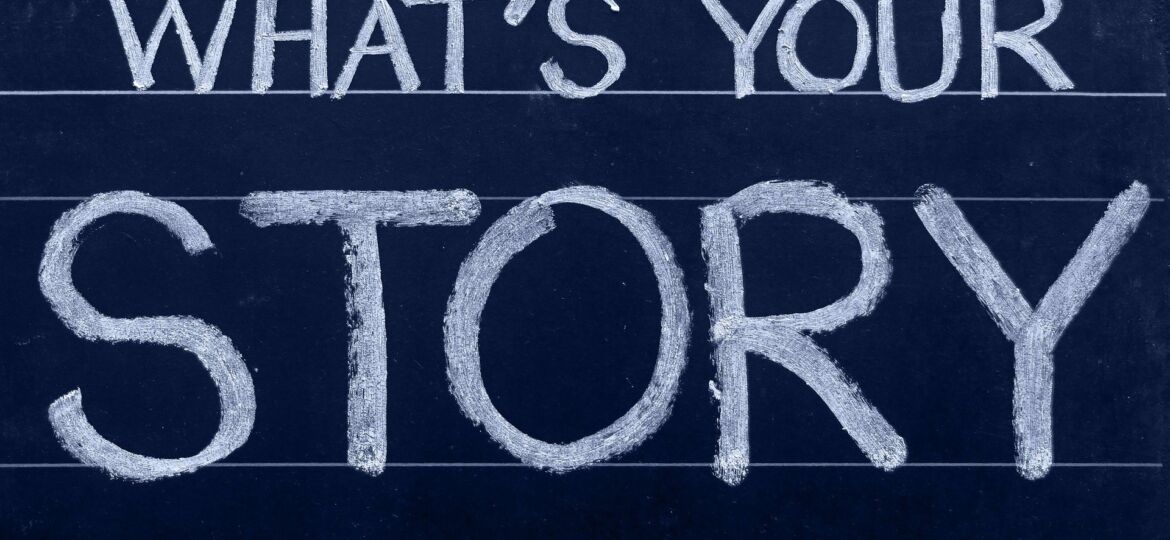 "What's Your Story" written on a chalkboard